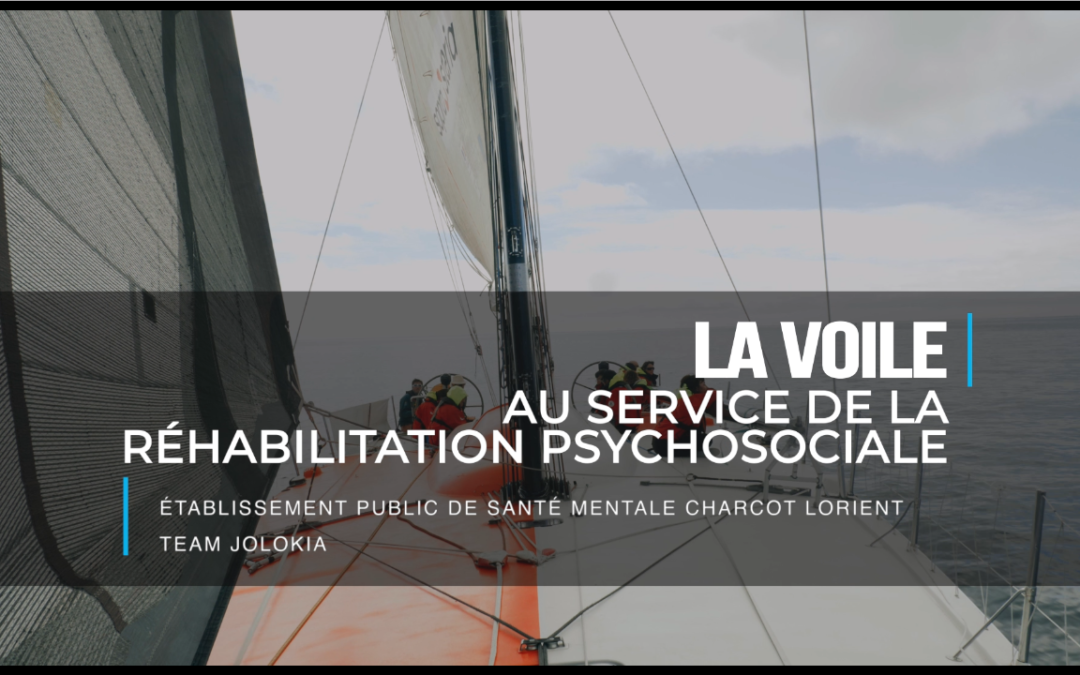 La voile au service de la réhabilitation psychosociale